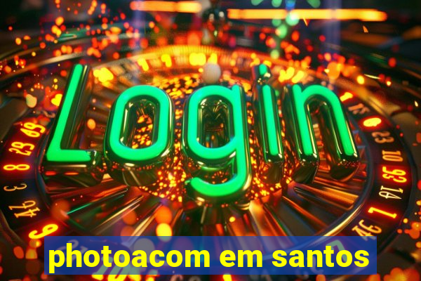 photoacom em santos